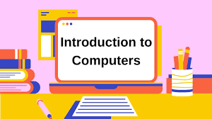 Introduction to Computing